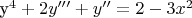 y^4+2y'''+y''=2-3x^2