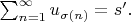 $\sum^\infty_{n=1} u_{\sigma(n)} =s'.$