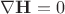 \nabla\mathbf{H}=0 \nabla\mathbf{H}=0