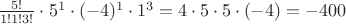 $\frac{5!}{1!1!3!}\cdot 5^1 \cdot (-4)^1 \cdot 1^3 = 4 \cdot 5 \cdot 5 \cdot (-4) = -400$