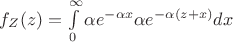 $f_Z(z)=\int\limits_{0}^{\infty}\alpha e^{-\alpha x} \alpha e^{-\alpha (z+x)} dx$