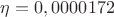 $\eta =0,0000172$