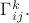 $\Gamma^k_{ij}.$