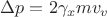$\Delta p = 2\gamma_x mv_v$