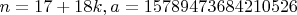 $n=17+18k ,a=15789473684210526$