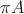 $\pi A$