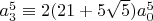 $a_3^5 \equiv 2 (21+5 \sqrt{5}) a_0^5$