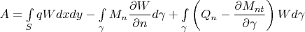 $A=\int\limits_{S} qW dxdy-\int\limits_{\gamma} M_n\dfrac{\partial W}{\partial n} d\gamma+\int\limits_{\gamma}\left(Q_n-\dfrac{\partial M_{nt}}{\partial \gamma}\right)W d\gamma$