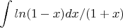 $$\int ln(1-x)dx/(1+x)