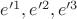 $e'^1,e'^2,e'^3$