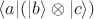 $\langle a|(|b\rangle\otimes|c\rangle)$