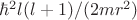 $\hbar^2l(l+1)/(2mr^2)$