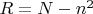 $R=N-n^2$