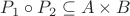 $P_1 \circ P_2 \subseteq A\times B$