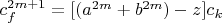 $c_f^{2m+1}=[(a^{2m}+b^{2m})-z]c_k$