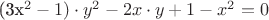 (3x^2 - 1)\cdot y^2 - 2x\cdot y + 1 - x^2 = 0 $