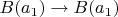 $B(a_1)\to B(a_1)$