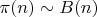 $\pi(n) \sim B(n)$