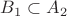 $B_1\subset A_2$