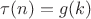 $\tau(n)=g(k)$