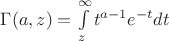 $\Gamma(a, z) = \int\limits_{z}^{\infty} t^{a-1} e^{-t} dt$