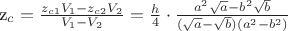 z_c=\frac {z_{c1}V_1-z_{c2}V_2}{V_1-V_2}=\frac {h}{4}\cdot \frac {a^2\sqrt {a}-b^2\sqrt {b}}{(\sqrt {a}-\sqrt {b})(a^2-b^2)}