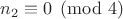 $n_2 \equiv 0 \pmod{4}$