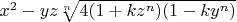 $x^2-y z \sqrt[n]{4(1+k z^n)(1-k y^n)}$