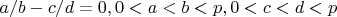 $a/b - c/d = 0, 0<a<b<p, 0<c<d<p$