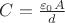 $C=\frac{\varepsilon_0A}{d}$