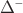 $\Delta^{\text{--}}$