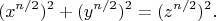 $$
(x^{n/2})^2 + (y^{n/2})^2 = (z^{n/2})^2.
$$