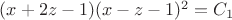 $(x+2z-1)(x-z-1)^2=C_1$