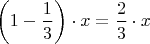 $\left(1-\dfrac13\right)\cdot x=\dfrac23\cdot x$