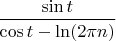 $\dfrac{\sin t}{\cos t-\ln(2\pi n)}$