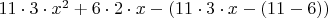 $11\cdot3\cdot x^2 + 6\cdot 2 \cdot x - (11\cdot 3\cdot x-(11-6))$