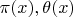 $\pi (x), \theta (x)$