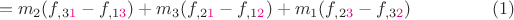 $$ = m_2(f_{,3\color{magenta}1}- f_{,1\color{magenta}3})+m_3(f_{,2\color{magenta}1} -  f_{,1\color{magenta}2}) + m_1(f_{,2\color{magenta}3}-f_{,3\color{magenta}2}) \eqno(1)$$