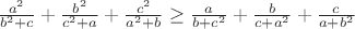 $\frac{a^2}{b^2+c}+\frac{b^2}{c^2+a}+\frac{c^2}{a^2+b} \ge \frac{a}{b+c^2}+\frac{b}{c+a^2}+\frac{c}{a+b^2}$