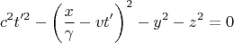 $$c^2t'^2-\left(\dfrac{x}{\gamma}-vt'\right)^2-y^2-z^2=0$$