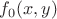 $f_0(x,y)$