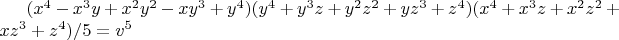 $(x^4 - x^3 y + x^2 y^2 - x y^3 + y^4) (y^4 + y^3 z + y^2 z^2 + y z^3 + z^4) (x^4 + x^3 z + x^2 z^2 + x z^3 + z^4)/5=v^5$