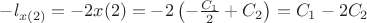 $-\l_{x(2)} = -2x(2)=-2\left ( -\frac{C_{1}}{2} + C_{2} \right) = C_{1} - 2 C_{2}$