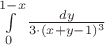 $\int\limits_{0}^{1-x} \frac{dy}{3 \cdot (x+y-1)^3}$