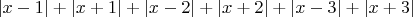 $|x-1|+|x+1|+|x-2|+|x+2|+|x-3|+|x+3|$