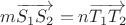 $m \overrightarrow{S_1 S_2} = n \overrightarrow{T_1 T_2}$