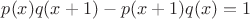 $p(x)q(x+1)-p(x+1)q(x)=1$