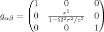 $$ 
g_{\alpha \beta} =\begin{pmatrix}
1 & 0 & 0 \\
0 & \frac{r^2}{1-\Omega^2 r^2/c^2} & 0 \\
0 & 0 & 1
\end{pmatrix}
$$