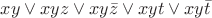 $xy\vee xyz\vee xy\bar{z}\vee xyt\vee xy\bar{t}$