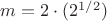 $m=2\cdot (2^{1/2})$